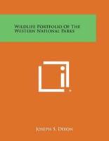 Wildlife Portfolio of the Western National Parks