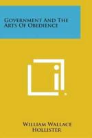 Government and the Arts of Obedience