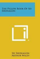 The Pillow Book of SEI Shonagon