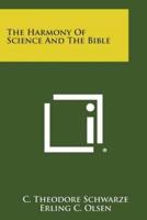 The Harmony of Science and the Bible