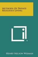 Methods of Private Religious Living