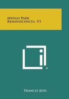 Menlo Park Reminiscences, V3
