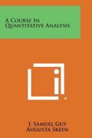 A Course in Quantitative Analysis