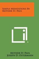 Simple Meditations by Mother St. Paul