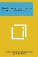 The Pleasant History of Lazarillo De Tormes