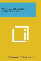 Manual of Gospel Broadcasting