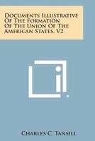 Documents Illustrative of the Formation of the Union of the American States, V2