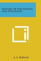 History of Psychology and Psychiatry