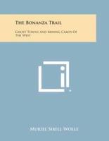 The Bonanza Trail