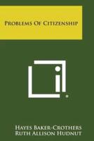 Problems of Citizenship