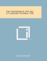 The Theosophist, V55, No. 4-7, January to April, 1934