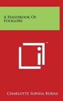 A Handbook Of Folklore