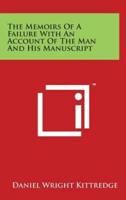 The Memoirs of a Failure With an Account of the Man and His Manuscript