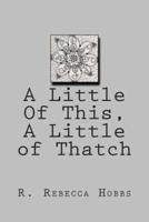 A Little of This, a Little of Thatch