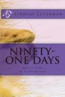 Ninety-One Days