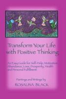 Transform Your Life With Positive Thinking