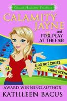 Calamity Jayne and Fowl Play at the Fair