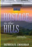 Hostage to the Hills