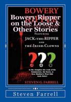 Bowery Ripper on the Loose & Other Stories