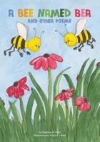 A Bee Named Bea and Other Poems