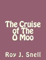 The Cruise of the O Moo