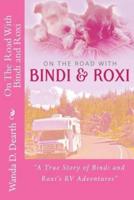 On the Road With Bindi and Roxi