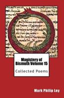 Magistery of Bismuth Volume Fifteen