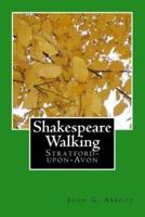 Shakespeare Walking