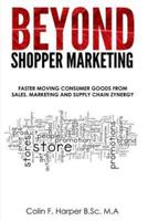 Beyond Shopper Marketing