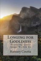 Longing for Godliness