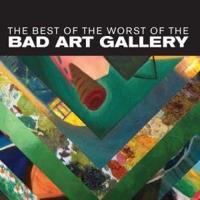The Best of the Worst of the Bad Art Gallery