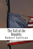 The Fall of the Republic