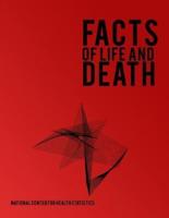 Facts of Life and Death