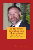 In His Grace, Grappling With Mesothelioma