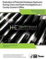 Evaluation of Potential Employee Exposures During Crime and Death Investigations at a Country Coroner's Office