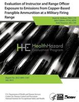 Evaluation of Instructor and Range Officer Exposure to Emissions from Copper-Based Frangible Ammunition at a Military Firing Range