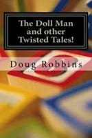 The Doll Man and Other Twisted Tales