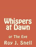 Whispers at Dawn