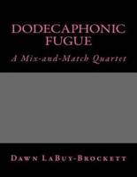 Dodecaphonic Fugue