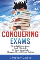 Conquering Exams