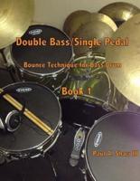 Double Bass/Single Pedal