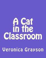 A Cat in the Classroom