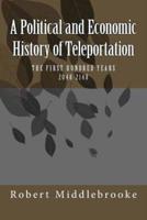 A Political and Economic History of Teleportation