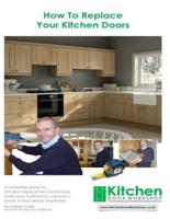 How To Replace Your Kitchen Doors