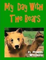 My Day With The Bears