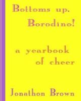 Bottoms Up, Borodino!