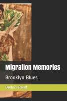 Migration Memories: Brooklyn Blues