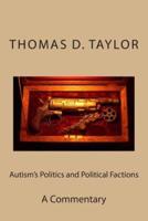 Autism's Politics and Political Factions