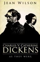 Charles V. Catherine Dickens