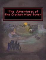 The Adventures of the Crockey Wood Seven